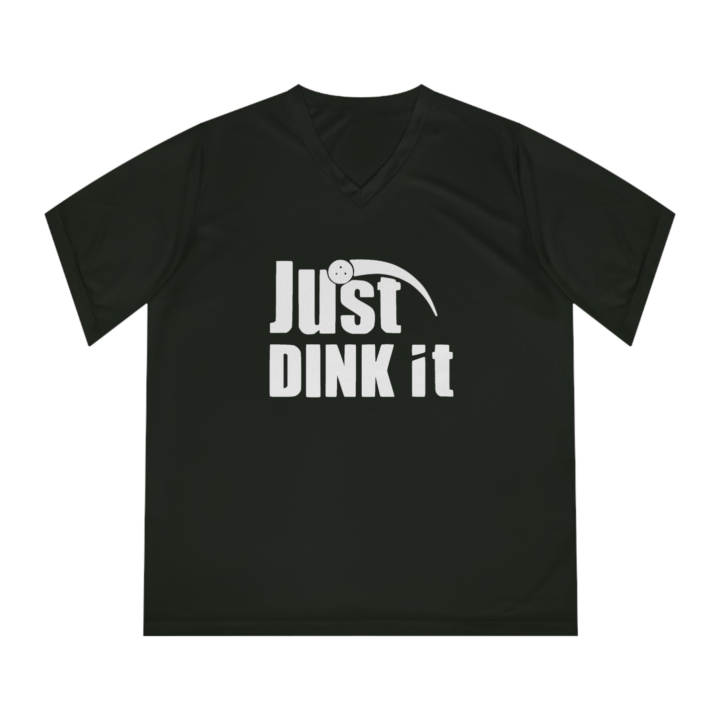 white pickleball just dink it - Women's Performance V-Neck T-Shirt, JUST DINK IT, pun, punny, pickleball, pickle ball, workout top, workout shirt, pickleball shirt, I love pickleball,