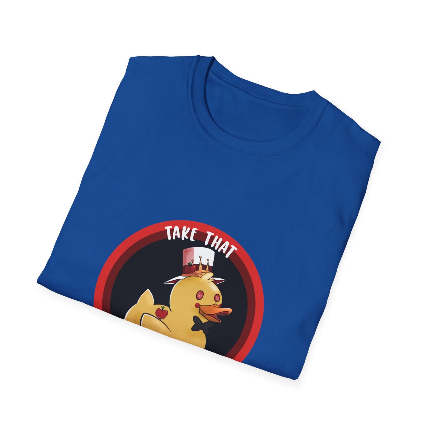 take that depression, Unisex Softstyle T-Shirt, duck, rubber duck, hotel, take that, parody, inside joke, nerdy, fancy duck