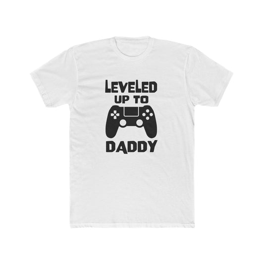 Leveled up to daddy, Unisex Cotton Crew Tee, dad, father, daddy, grandad, fathers day, shirt for dad, gift for dad, gift for fathers day