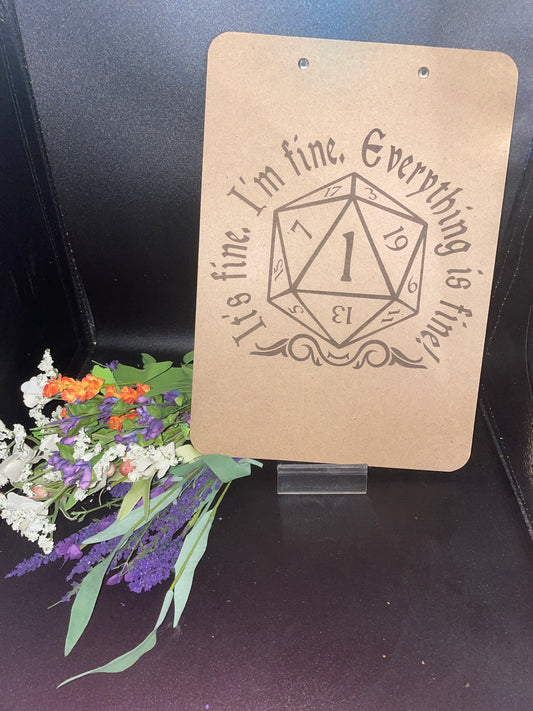 D20 I'm fine Clip Board - Clip board, clipboard, nerdy clipboard, gift for nerd, dungeons and dragons, d&d, tabletop, gamer, school, work, dungeon master, dungeon crawl
