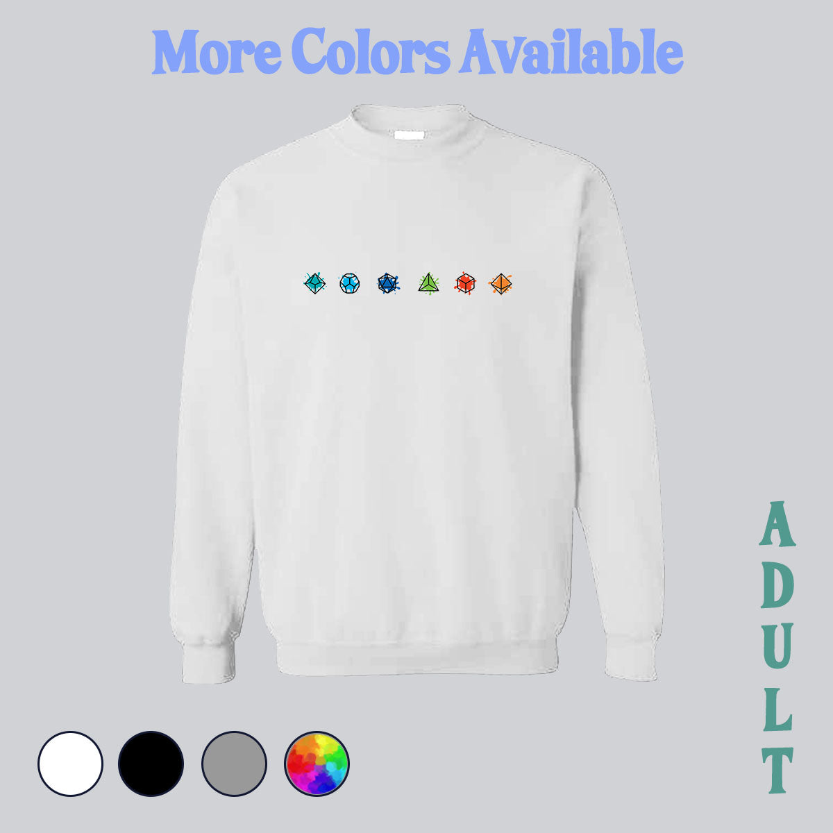 SWEATSHIRT (no pocket or hood) - dice, dice sweatshirt, dice sweater, gamer, gamer sweatshirt, gamer sweater, nerdy sweater, nerdy, made in house, dtf, digital transfer, my art, my design