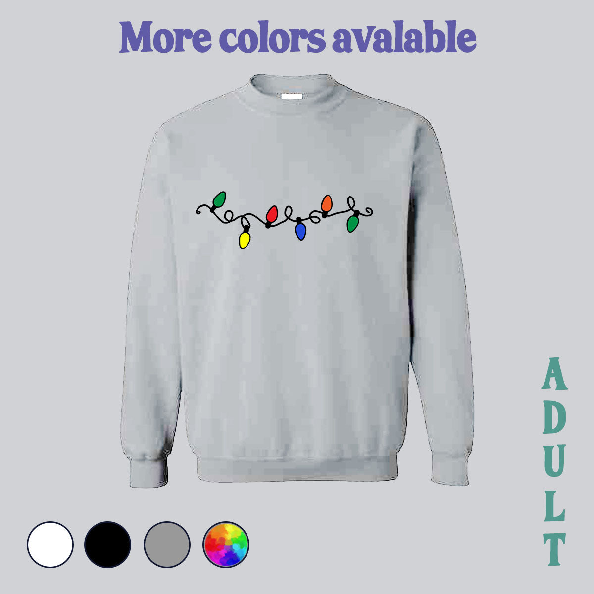 SWEATSHIRT (no pocket or hood) - Christmas lights, lights, christmas sweater, christmas sweatshirt, christmas lights sweatshirt, made in house, dtf, digital transfer, my art, my design