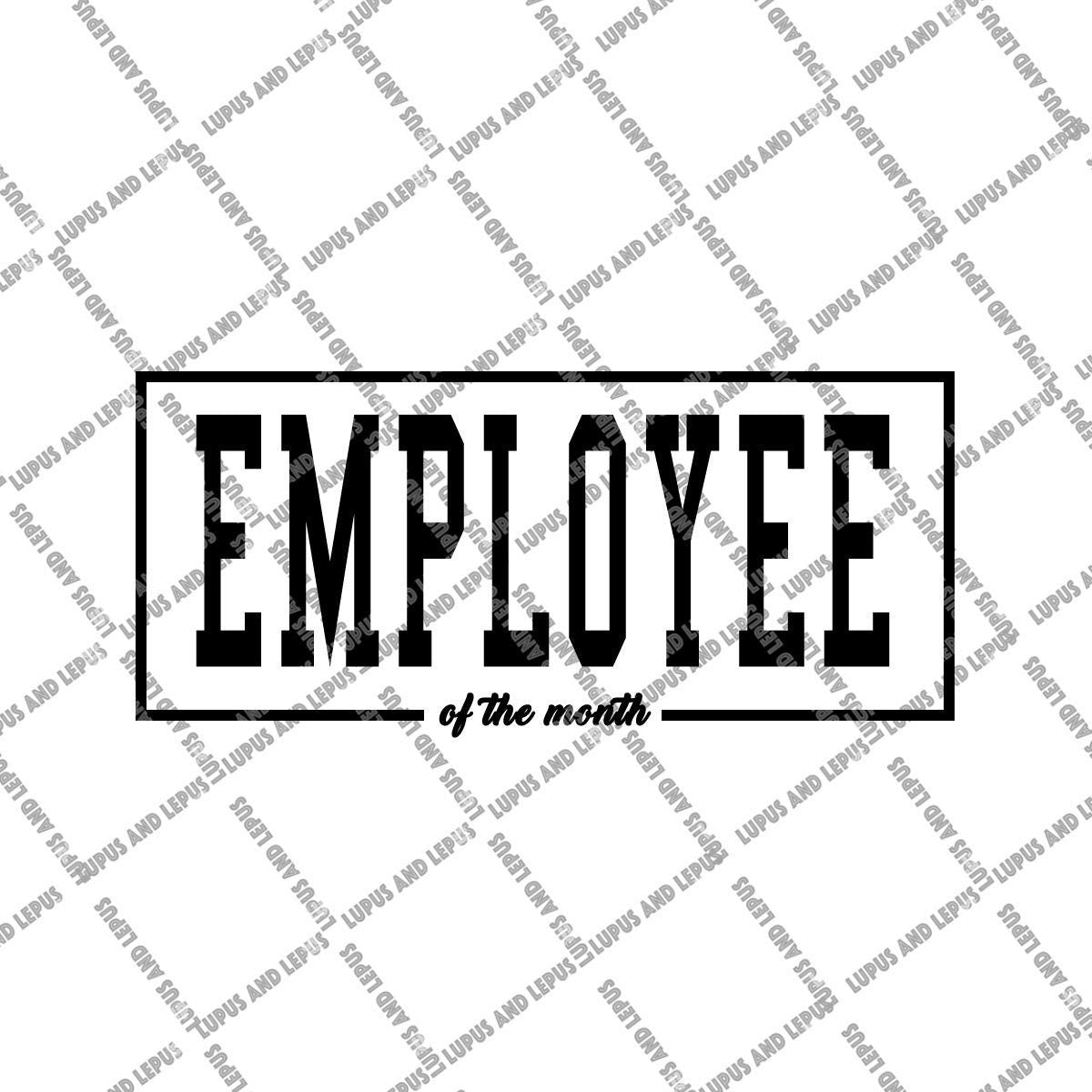 DIGITAL FILE - employee svg, employee of the month, essential svg, essential worker svg, nurse svg, funny svg, working online svg, cricut