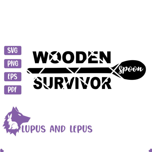 DIGITAL FILE - wooden spoon survivor, mama svg, funny mothers day, wooden spoon, spoon survivor, survivor svg, funny svg, easy svg, mom svg
