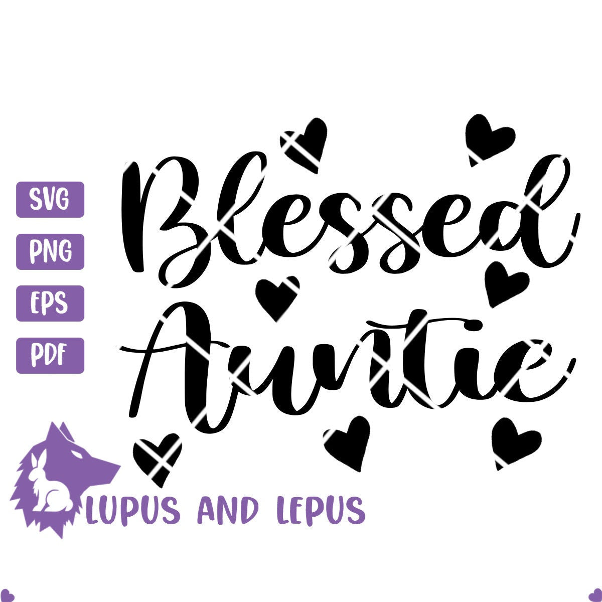 DIGITAL FILE - blessed auntie svg, aunt svg, best auntie svg, blessed aunt svg, best aunt svg, best aunt ever svg, auntie squad svg, auntie