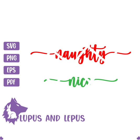 Digital File - naughty or nice svg, naughty svg, nice svg, Christmas svg, Naughty/Nice SVG  (eps, svg, pdf, png, jpeg)