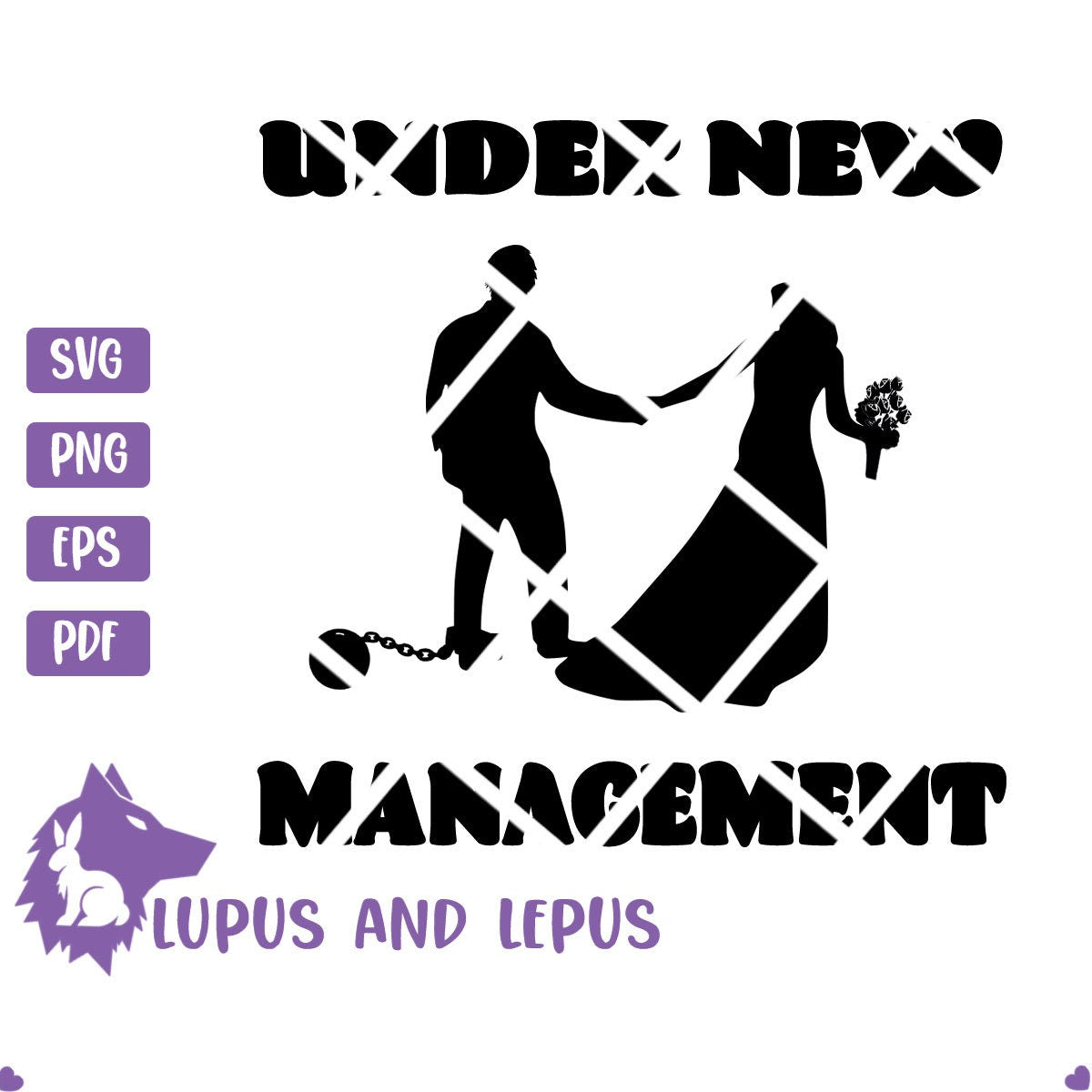 Digital File- under new management svg, funny wedding, wedding gift, wedding shirt, gift for groom, funny groom, groom svg, bachelor svg