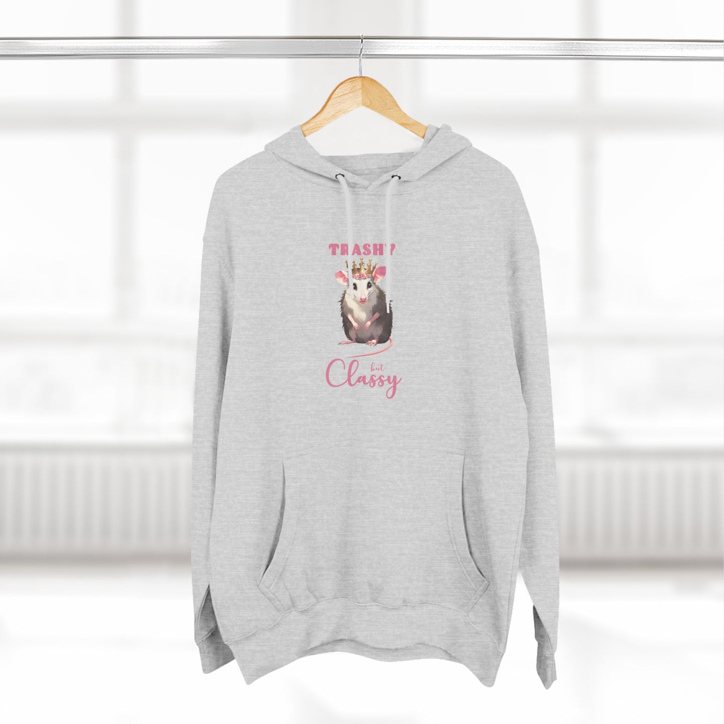 trashy but classy, hoodie, Three-Panel Fleece Hoodie, opossum, possum, oppi, possum hoodie, opossum hoodie, possum love, trashy, classy, possy, possi