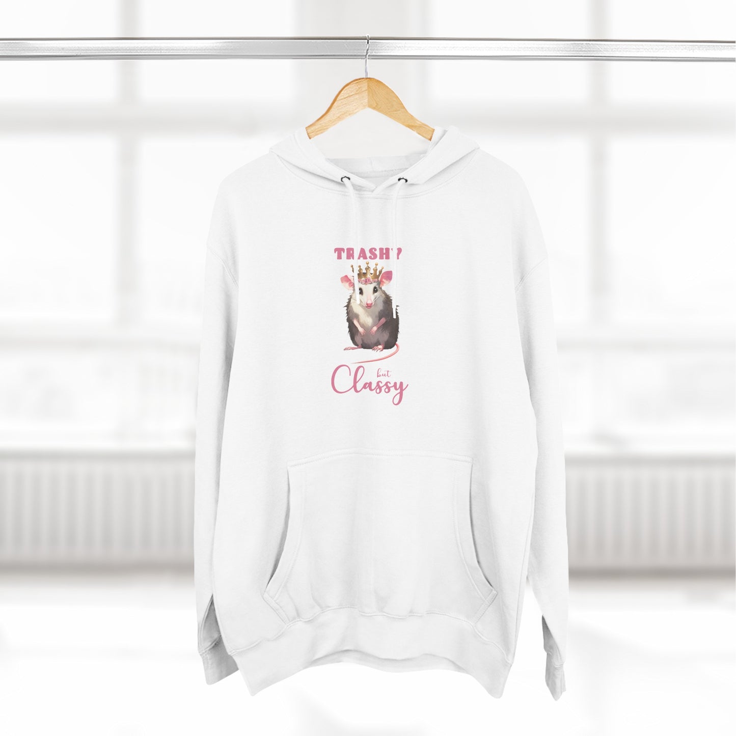 trashy but classy, hoodie, Three-Panel Fleece Hoodie, opossum, possum, oppi, possum hoodie, opossum hoodie, possum love, trashy, classy, possy, possi