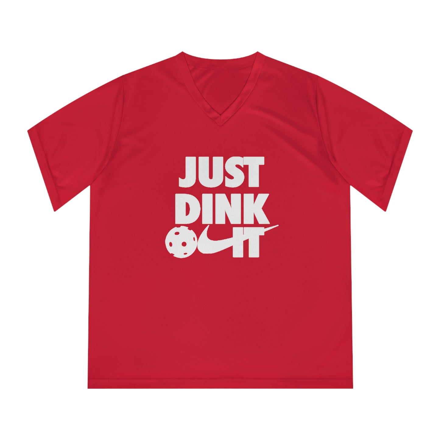 pickleball just dink it II - Women's Performance V-Neck T-Shirt, JUST DINK IT II, pun, punny, pickleball, pickle ball, workout top, workout shirt, pickleball shirt, I love pickleball,