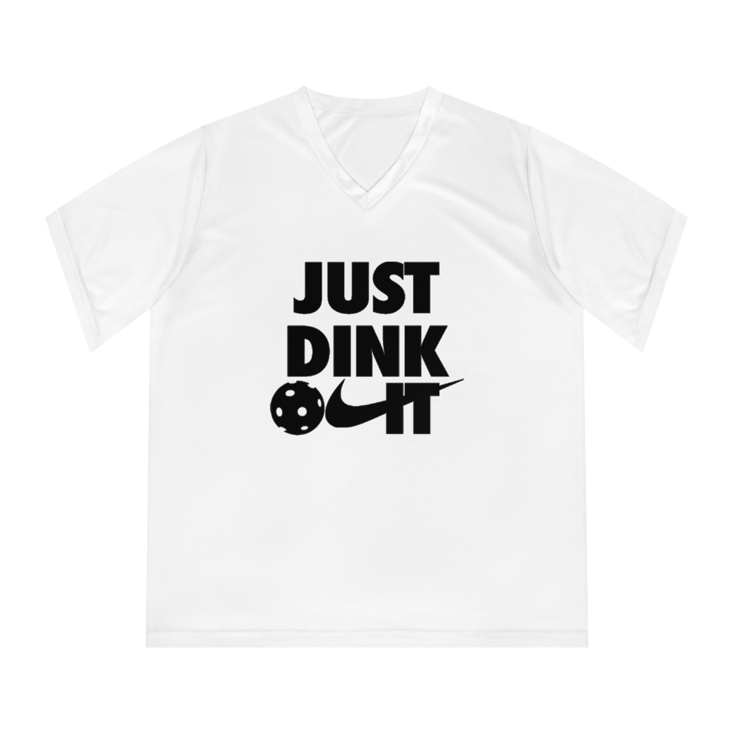 pickleball just dink it II - Women's Performance V-Neck T-Shirt, JUST DINK IT II, pun, punny, pickleball, pickle ball, workout top, workout shirt, pickleball shirt, I love pickleball,