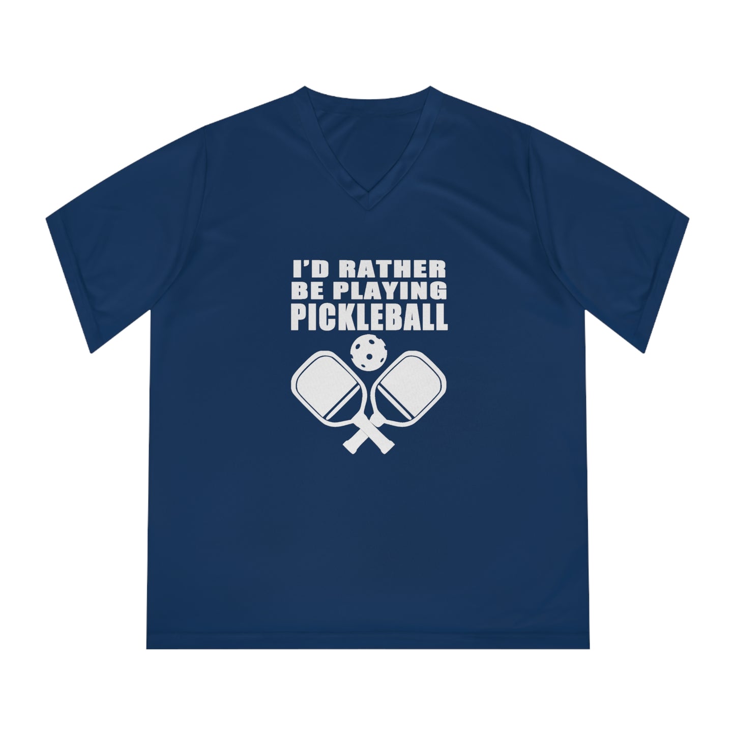 white pickleball I'd rather be playing - Women's Performance V-Neck T-Shirt, ID RATHER BE PLAYING, pickleball, pickle ball, workout top, workout shirt, pickleball shirt, heart, pickleball heart, I love pickleball,