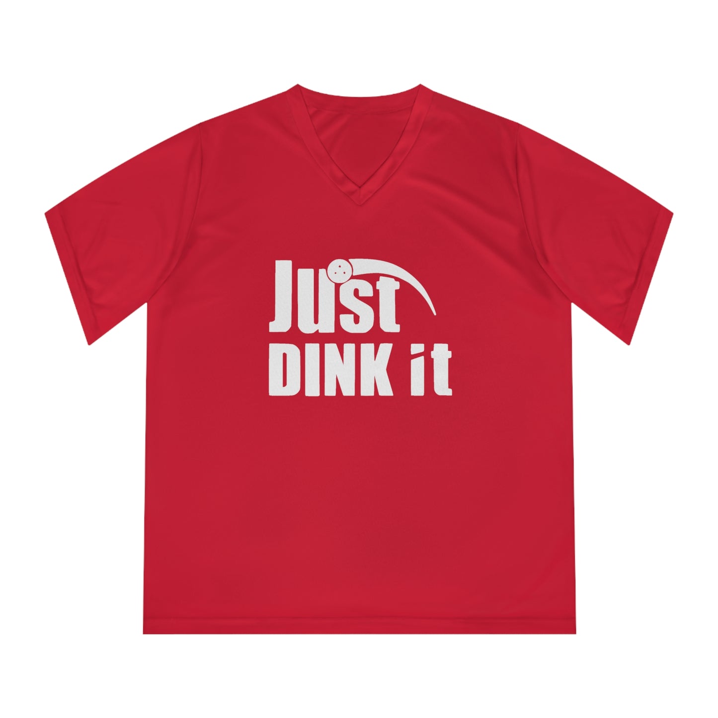 white pickleball just dink it  - Women's Performance V-Neck T-Shirt, JUST DINK IT, pun, punny, pickleball, pickle ball, workout top, workout shirt, pickleball shirt, I love pickleball,