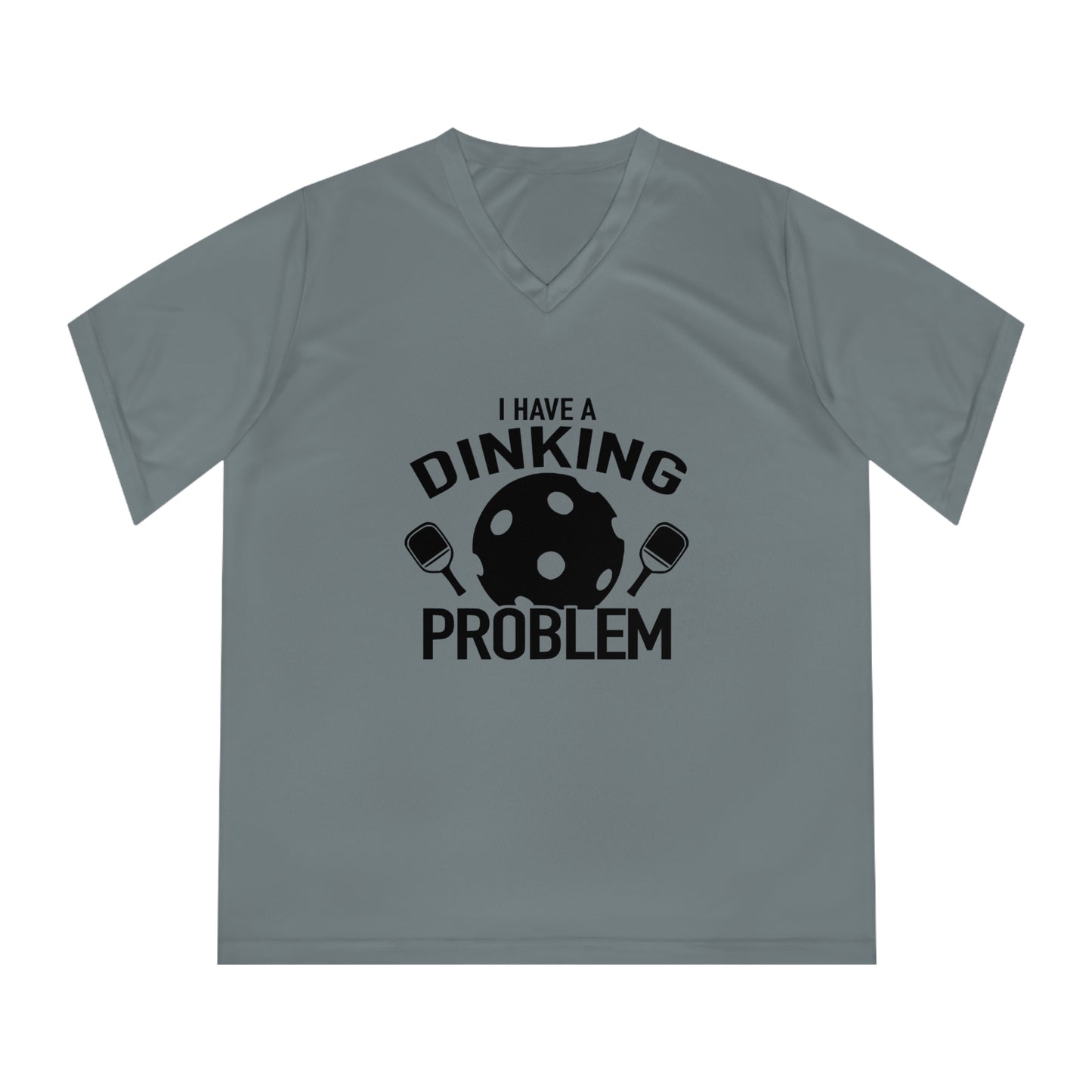 black pickleball dinking problem - Women's Performance V-Neck T-Shirt, DINKING PROBLEM, pickleball, pickle ball, workout top, workout shirt, pickleball shirt, heart, pickleball heart, I love pickleball,