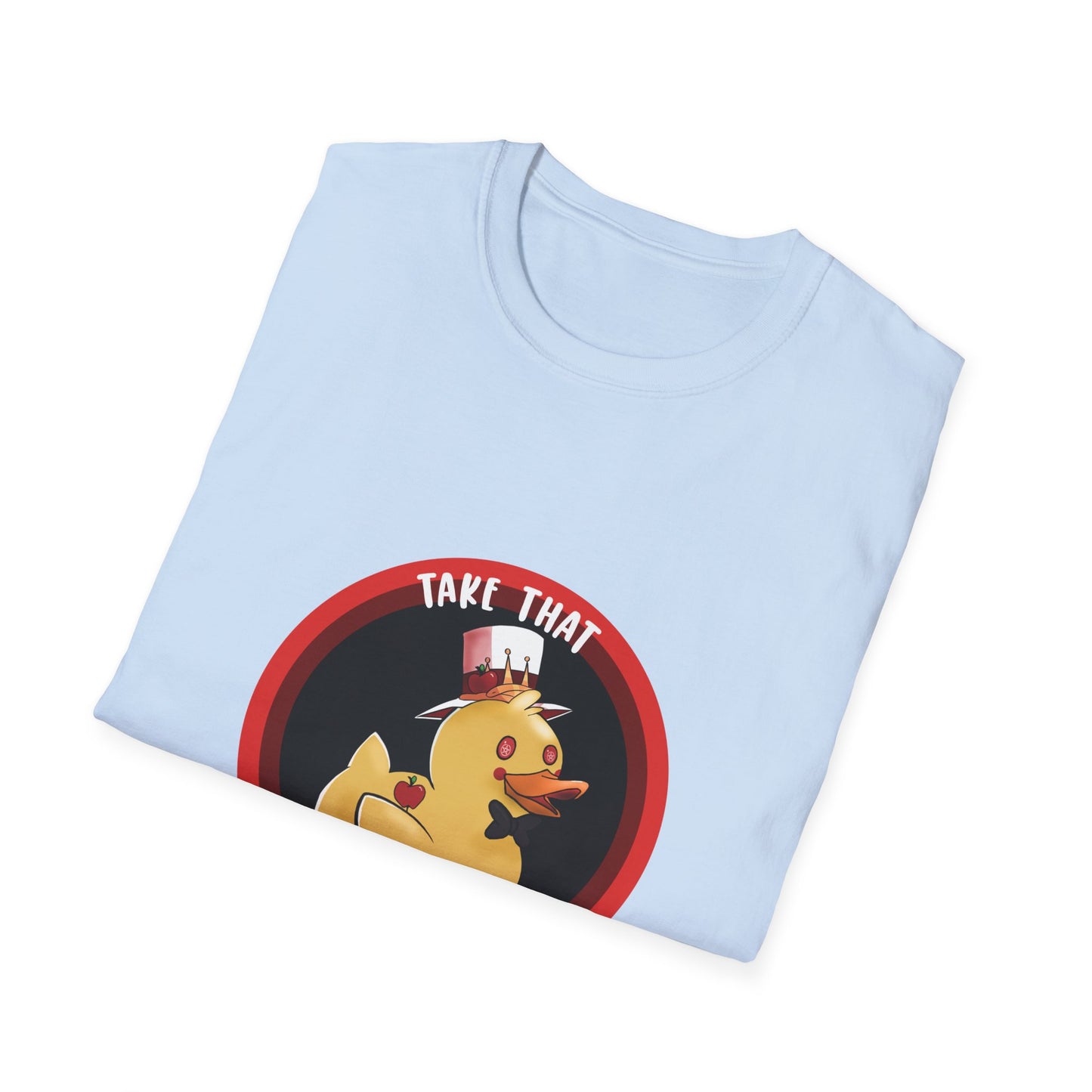 take that depression, Unisex Softstyle T-Shirt, duck, rubber duck, hotel, take that, parody, inside joke, nerdy, fancy duck