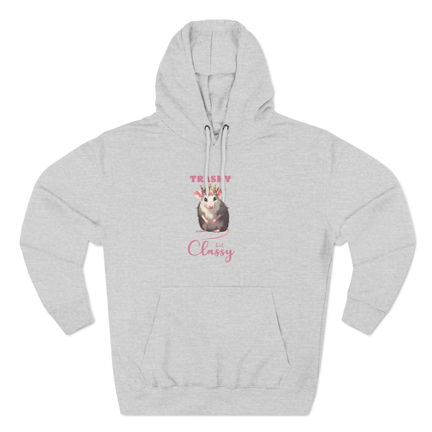 trashy but classy, hoodie, Three-Panel Fleece Hoodie, opossum, possum, oppi, possum hoodie, opossum hoodie, possum love, trashy, classy, possy, possi