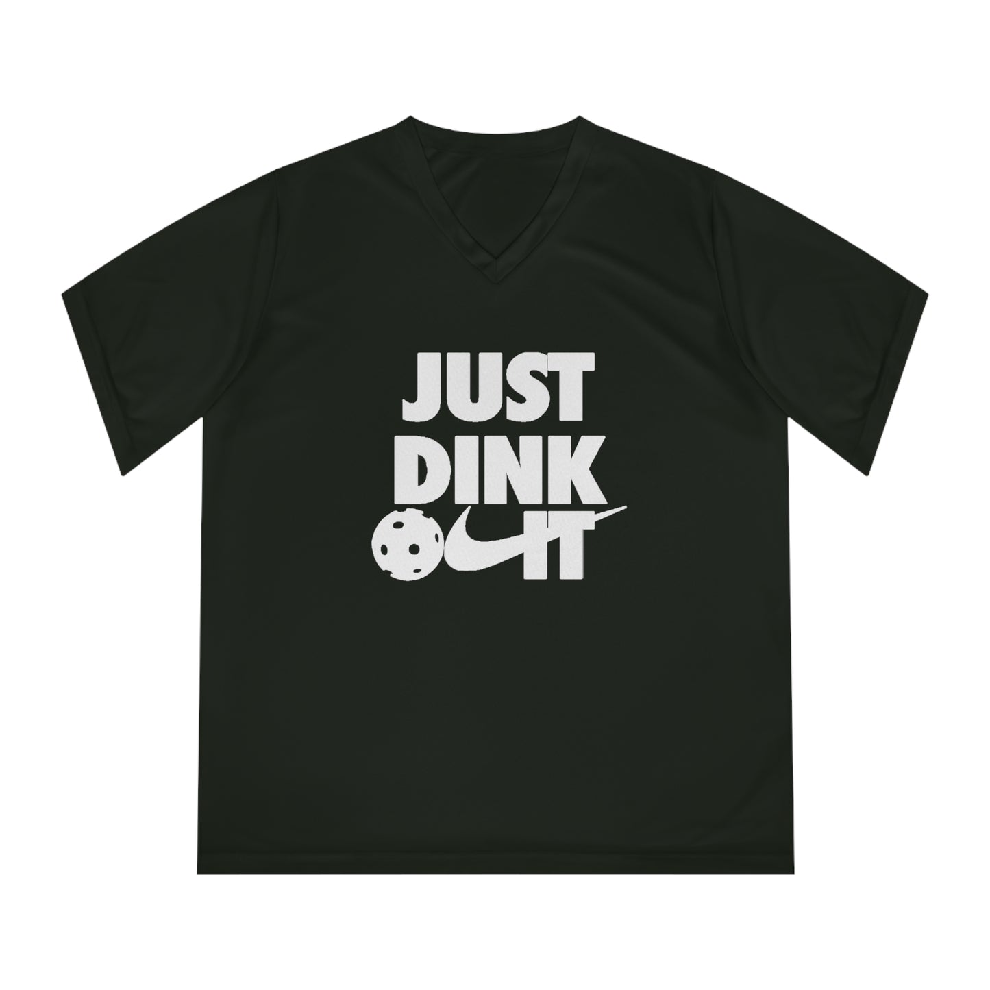 pickleball just dink it II - Women's Performance V-Neck T-Shirt, JUST DINK IT II, pun, punny, pickleball, pickle ball, workout top, workout shirt, pickleball shirt, I love pickleball,