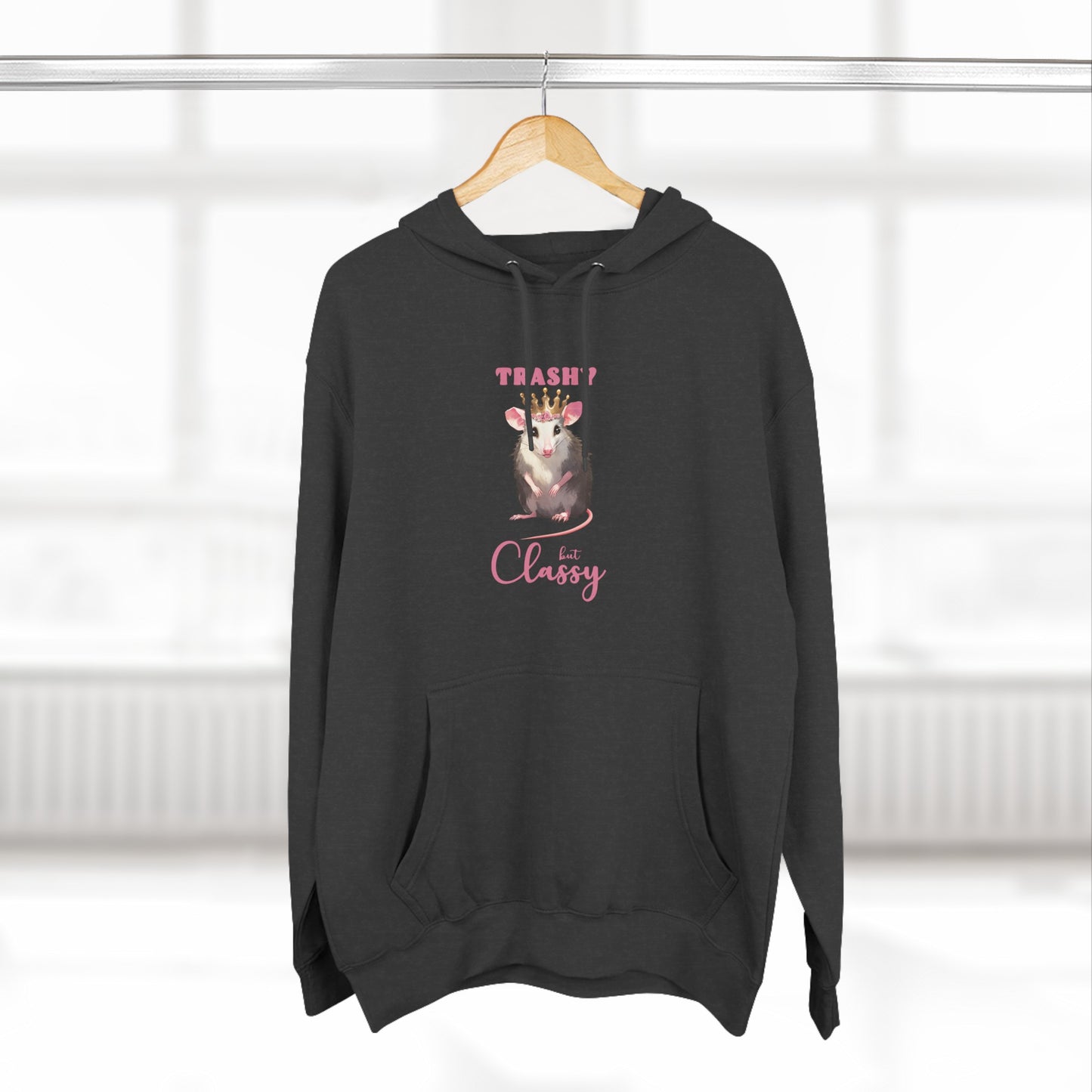 trashy but classy, hoodie, Three-Panel Fleece Hoodie, opossum, possum, oppi, possum hoodie, opossum hoodie, possum love, trashy, classy, possy, possi