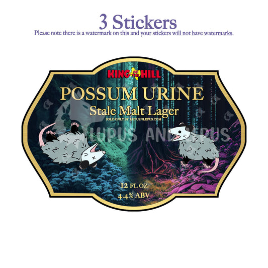Possum Urine sticker 3 pack - 3 stickers of my design "possum urine" beer, joke, inside joke, king, hill, bobby, hank, peggy season 14