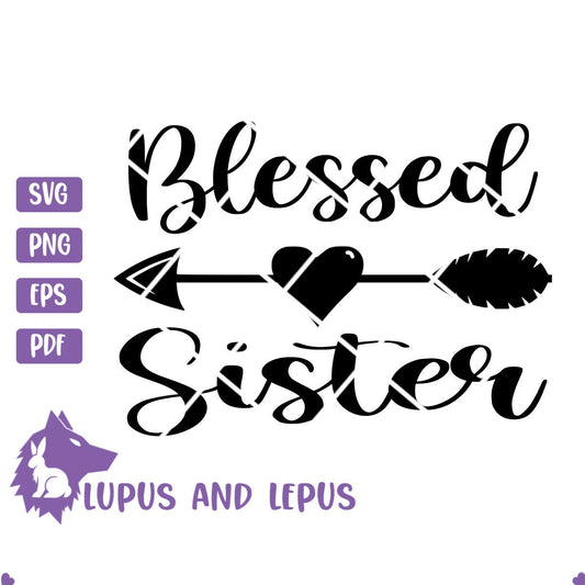 DIGITAL FILE, Sisters svg, sisters, best friend svg, friends svg, family svg, siblings svg, sister squad svg, sister svg, blessed sister svg