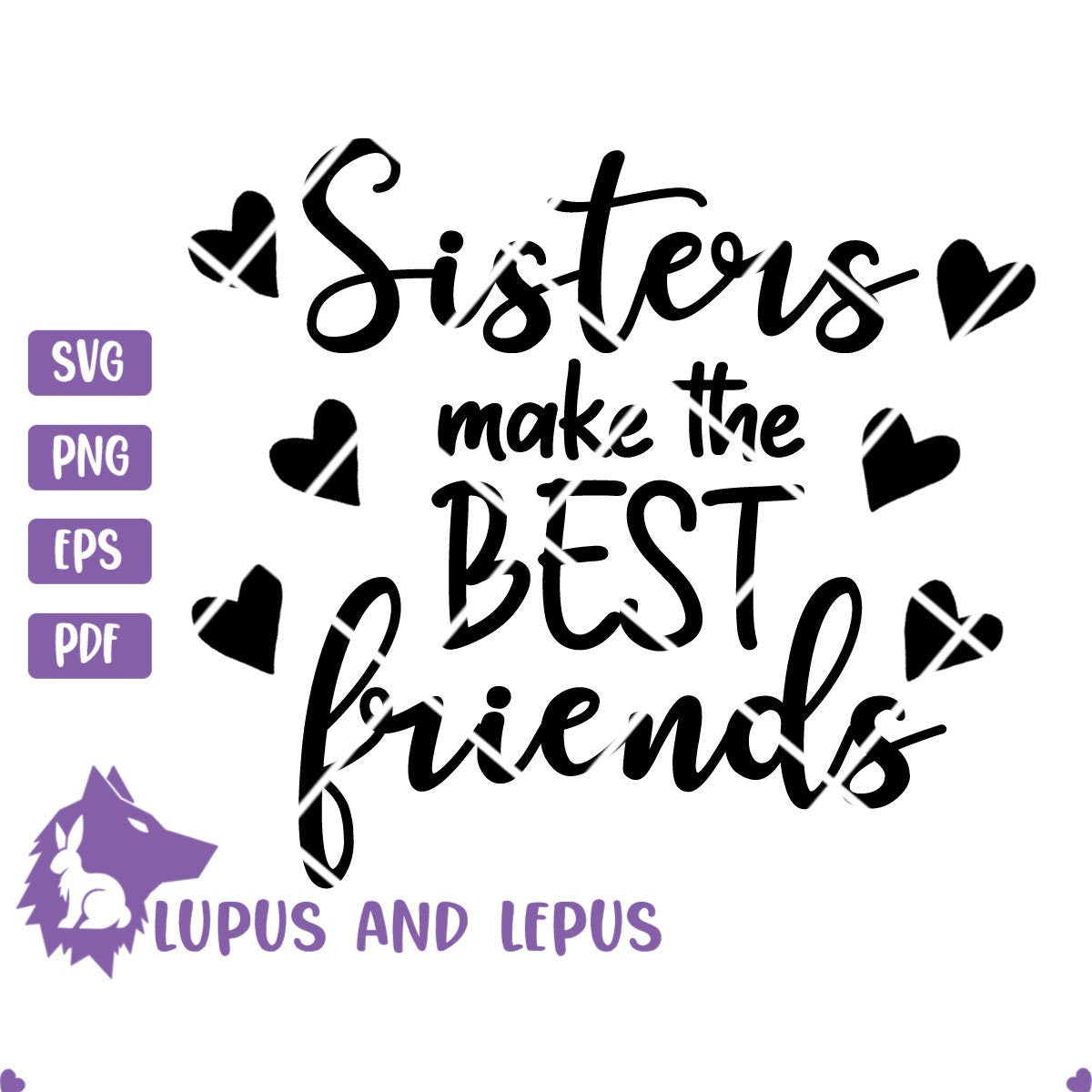 Digital File - sisters make the best friends, sisters svg, sister svg, friends svg, friend svg, baby svg, newborn svg (eps, svg, pdf, png)