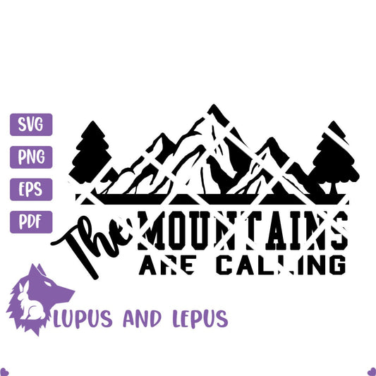 DIGITAL FILE - the mountains are calling, mountains svg, mountain svg, camping svg, hiking svg, adventure svg, nature svg, outdoors svg