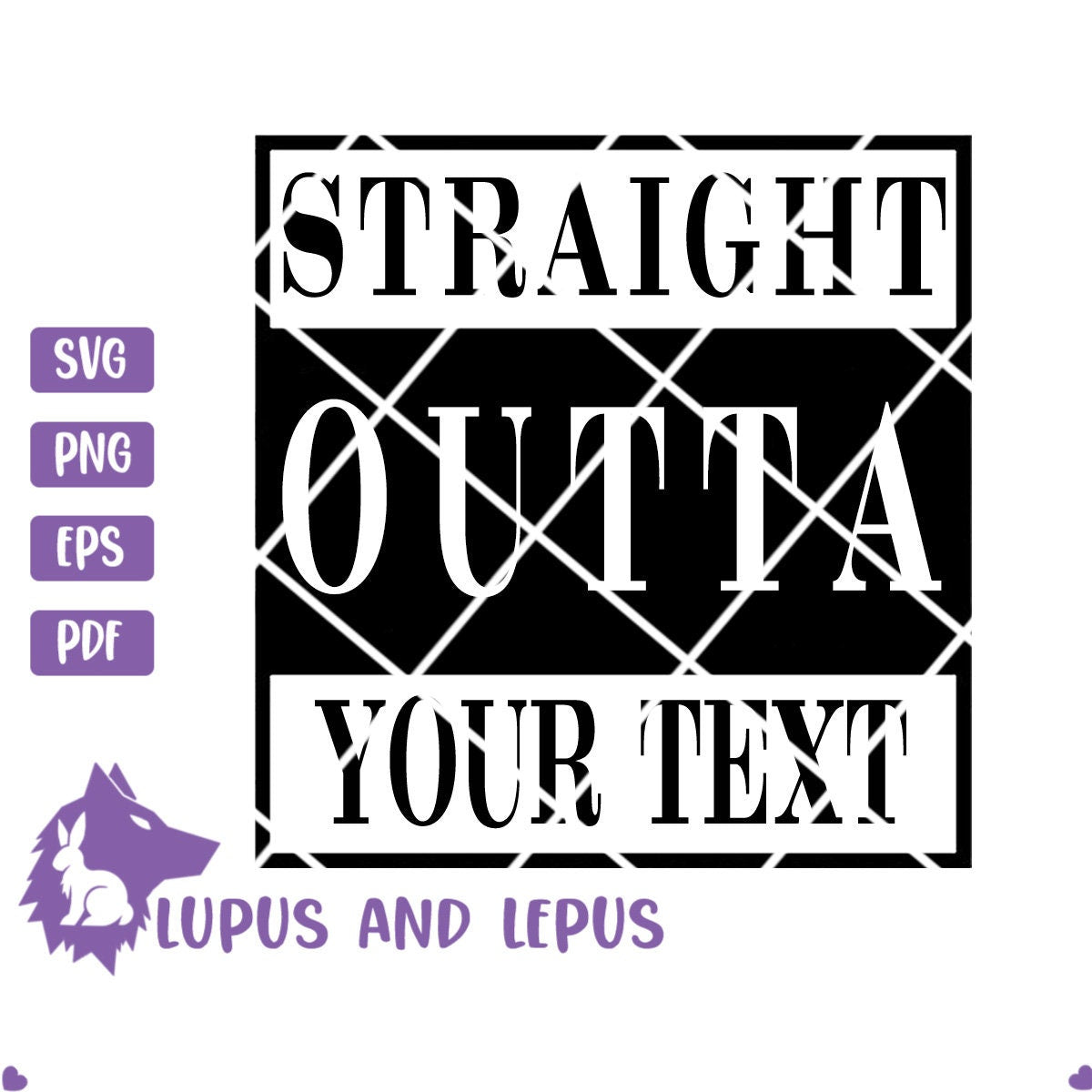 Digital File - Straight Outta svg, Straight Outta clipart, Straight svg, Straight Outta Compton, Straight Outta Design (eps, svg, pdf, png)