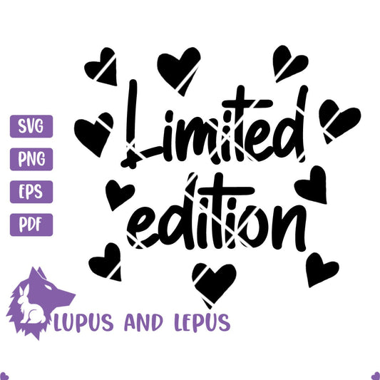 Digital File - limited edition, limited edition svg, baby svg, newborn svg, new born svg, baby shower svg, nursery svg (eps, svg, pdf, png)