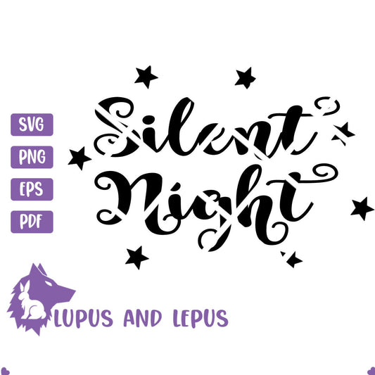 Digital File - silent night, silent night svg, Christmas svg, xmas svg, merry Christmas svg, silent nite svg (eps, svg, pdf, png, jpeg)